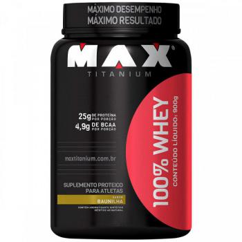 100% WHEY BAUNILHA 900GR MAX TITANIUM